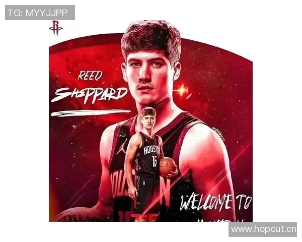 火媒分析谢泼德首发表现不佳或应转为替补角色提升球队活力